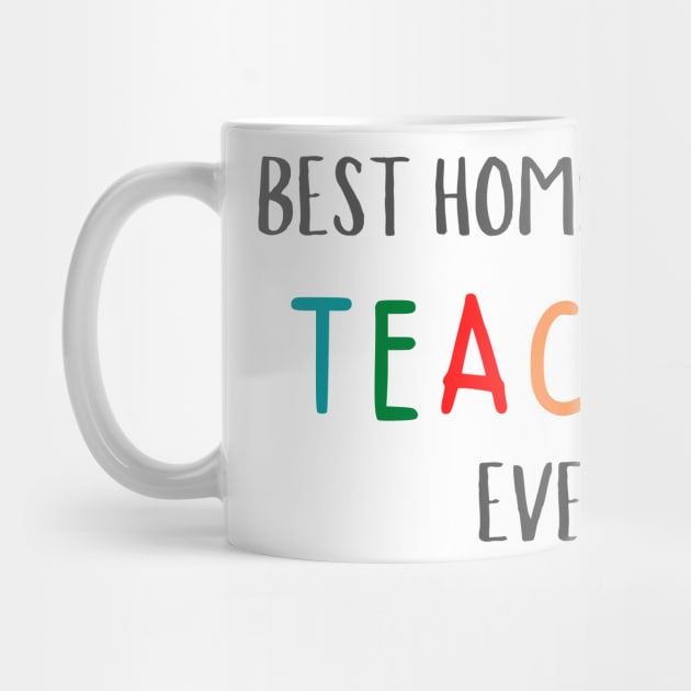 Colorful Best Homeschool Teacher by casualism